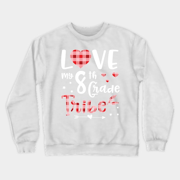 Teacher Students Seniors Love My 8th Grade Tribe Happy First Day Of School Crewneck Sweatshirt by Cowan79